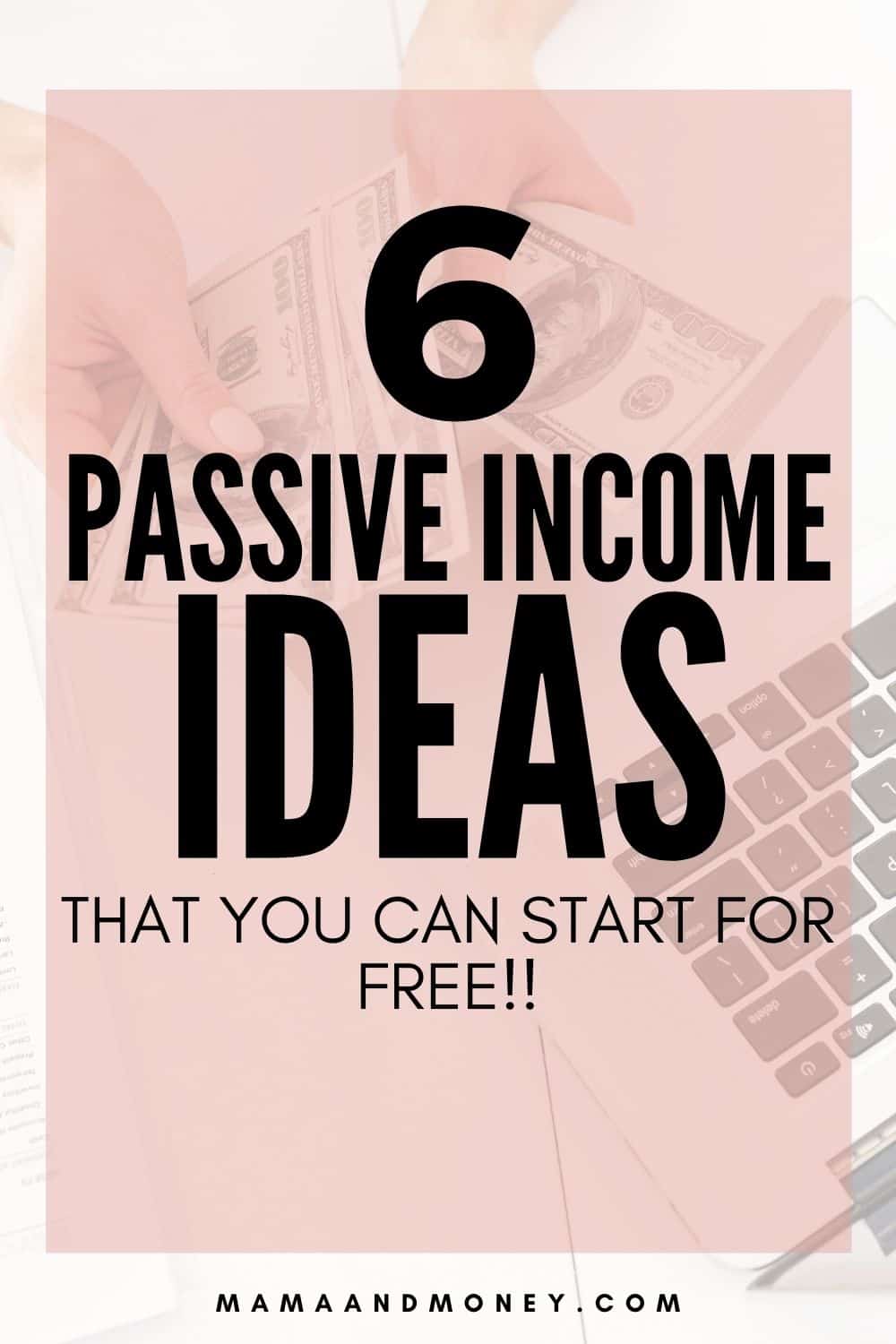 6 Passive Income Ideas That You Can Start for Free